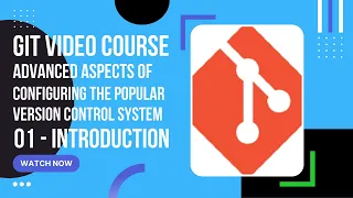 git video course – advanced aspects of configuring the git.