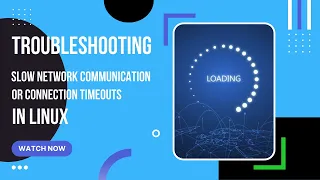 Troubleshooting slow network communication or Connection Timeouts in Linux