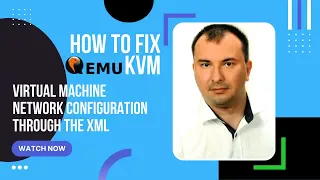 How to fix QEMU KVM virtual machine network configuration through the xml