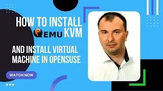 How to install QEMU KVM and configure virtual machine in openSUSE 15.4