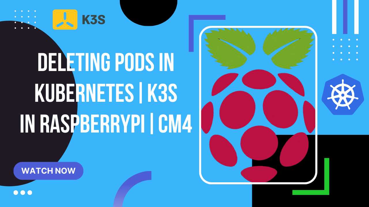 Deleting pods in Kubernetes in Raspberry Pi CM4