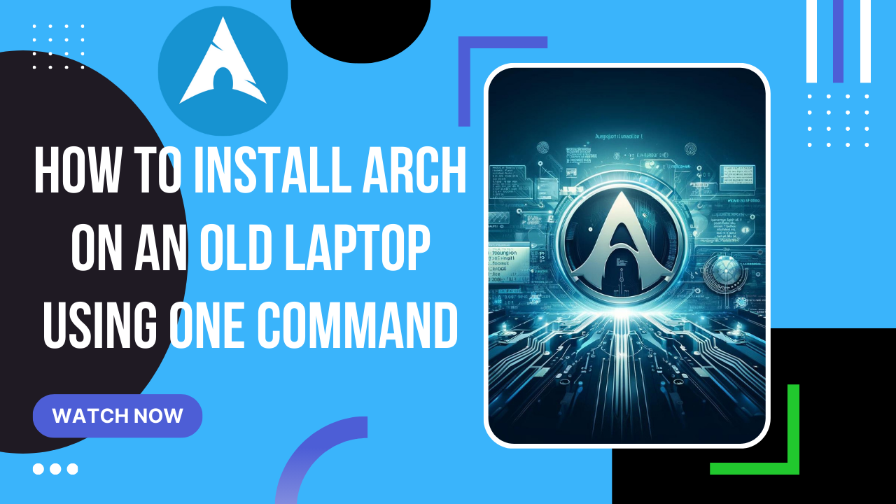 How to install Arch on an old laptop using one command