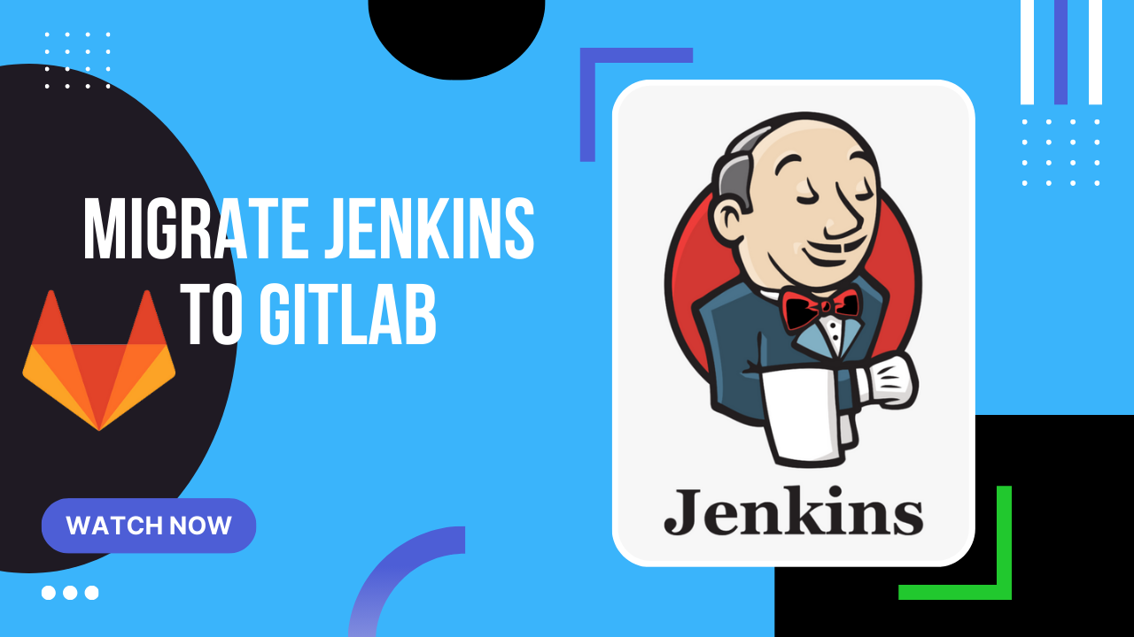 Migrate Jenkins to GitLab